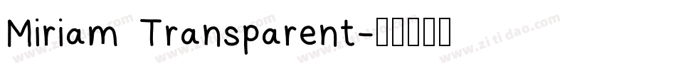 Miriam Transparent字体转换
